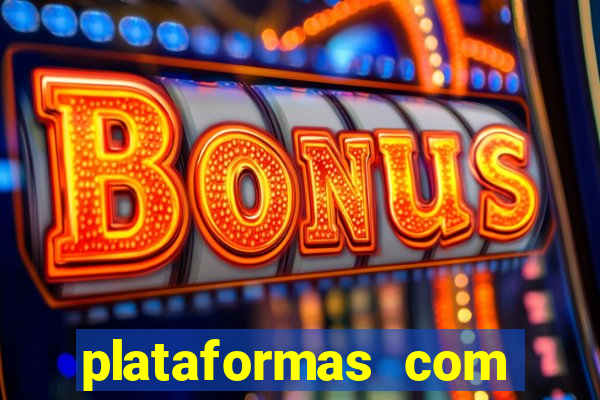 plataformas com bonus de registro